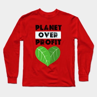 Planet Over Profit - Earth Day Climate Change   earth day 2024 gift april 22 Cute Long Sleeve T-Shirt